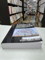 Economics of Agglomeration: Cities, Industrial Location, and Regional Growth