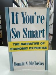 If You're So Smart: The Narrative of Economic Expertise