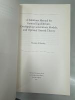A Solutions Manual for General Equilibrium, Overlapping Generations Models, and Optimal Growth Theory