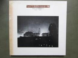 図録　フォトグラフ・ド・ラ・ベルエポック展　花のパリの写真家たち　1842-1968