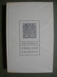 THE SYSTEM OF ENGLISH GRAMMAR