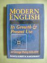 MODERN ENGLISH: ITS GROWTH AND PRESENT USE