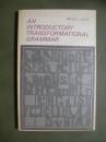 AN INTRODUCTORY TRANSFORMATIONAL GRAMMAR
