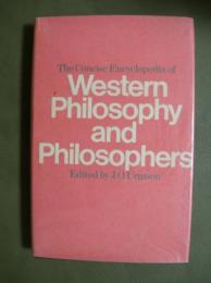 The Concise Encyclopaedia of Western Philosophy and Philosophers