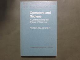 Operators and Nucleus: A Contribution to the Theory of Grammar