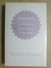 Semantics An Introduction to the Science of Meaning