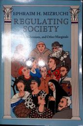 Regulating Society　 Beguines, Bohemians, and Other Marginals