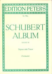 （楽譜・原書）SCHUBERT ALBUM BANDⅢ　-Sopran oder Tenor-（シューベルト・アルバムⅢ　-ソプラノまたはテノール-）