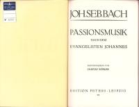 （楽譜・原書）BACH Johannes=Passion -Klavierauszug von Gustav Rosler-（バッハ　ヨハネ受難曲　-グスタフ・ロスラーによるピアノ編曲-）