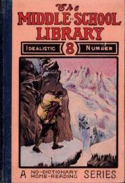 （英文）THE MIDDLE-SCHOOL LIBRARY 8　-A No-Dictionary Home-Reading Series-（中学文庫8　-辞書不要の家庭読書シリーズ-）