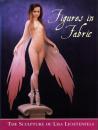 （原書・写真集）Figures in Fabric  -THE SCULPTURE OF LISA LICHTENFELS-（布製のフィギユア  -リサ・リヒテンフェルスの彫刻-）