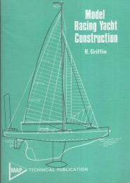 （洋書・英文）Model Racing Yacht Construction（模型レーシングヨットの製作）
