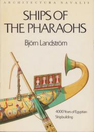 （原著）Ships of the Pharaohs -4000 Years of Egyptian Shipbuilding-（ファラオの船　-エジプト造船の4000 年-）