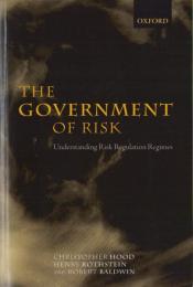 （原書）The Government of Risk -Understanding Risk Regulation Regimes-（リスクの政府　-リスク規制政権の理解-）