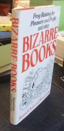 Frog Raising for Pleasure and Profit and other Bizarre Books　英語版