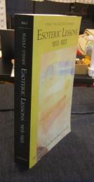 FROM THE ESOTERIC SCHOOL ESOTERIC LESSONS 1913-1923  (The Collected Works of Rudolf Steiner)　英語版