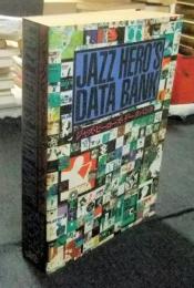 ジャズ・ヒーローズ・データバンク　JAZZ HERO'S DATA BANK