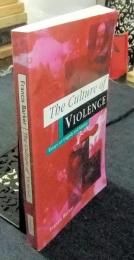 The Culture of Violence: Essays in Tragedy and History　洋書
