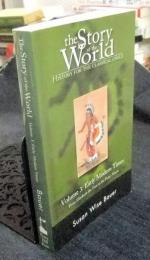 the Story of the World HISTORY FOR THE CLASSICAL CHILD Volume 3
:Early Modern Times from Elizabeth the First to the Forty-Niners　洋書