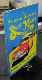 The illustrated discography of surf music 1959-1965　英語版