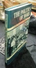 The Politics of Work: Gender and Labour in Victoria, 1880–1939 (Studies in Australian History)　洋書（英語）