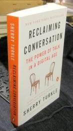 Reclaiming Conversation: The Power of Talk in a Digital Age　洋書（英語版）
