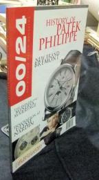 HISTORY OF PATEK PHILIPPE THE ULTIMATE WATCH MAGAZINE 00/24 ISSUE 4 ,DECEMBER 2007 - FEBRUARY  2008　洋書（英語版）　腕時計マガジン