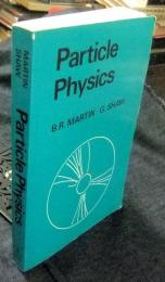 Particle Physics　洋書（英語版）