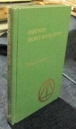 Goethe's Secret Revelation and the Riddle of Faust　洋書（英語版）