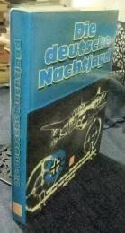 Die deutsche Nachtjagd. Bildchronik der deutschen Nachtjaeger bis 1945　ドイツ語版