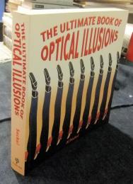 The Ultimate Book of Optical Illusions　英語版