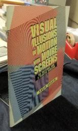 Visual Illusions in Motion with Moiré Screens: 60 Designs and 3 Plastic Screens (Pictorial Archive Series)　英語版