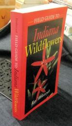 Field Guide to Indiana Wildflowers　英語版