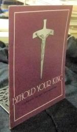 BEHOLD YOUR KING A DEVOTION FOR LENT AND PASSIONTIDE 楽譜　英語版