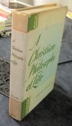 A Christian Philosophy Of Life　英語版