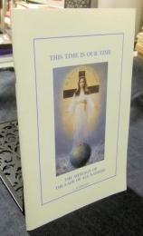 THIS TIME IS OUR TIME THE MESSAGE OF THE LADY OF ALL NATIONS　英語版