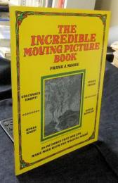 The Incredible Moving Picture Book　英語版