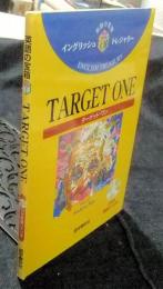 ターゲット・ワン　TARGET ONE　イングリッシュトレジャリー・シリーズ 22　英語の宝箱