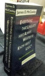 Everything that Linguists have Always Wanted to Know about Logic But Were Ashamed to Ask SECOND EDITION　英語版