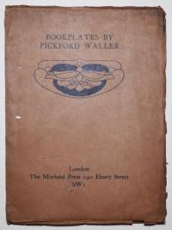BOOKPLATES　BY　PICKFORD　WALLER (蔵書票）