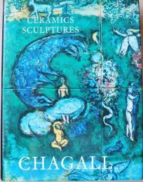 Chagal Ceramics Sculptures
シャガール　陶器・彫刻　（英文）　オリジナルリト1葉入
