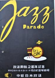 Jazz　Parade(　ジャズパレード）謳うCBC　放送開始２周年記念　