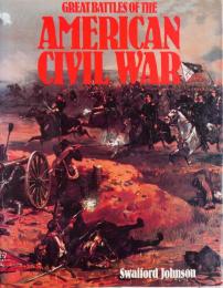 GREAT BATTLES OF THE AMERICAN　CIVIL　WAR