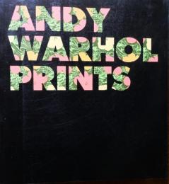 Andy Warhol prints : a catalogue raisonné