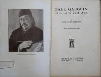 PAUL GAUGUIN His life and art 
