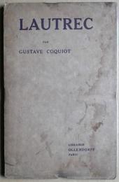 LAUTREC　PAR　GUSTAVE COQUIOT