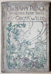 The HAPPY PRINCE AND OTHER FAIRY TALES