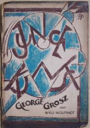 Gerge Grosz (Junge Kunst Band 21)

