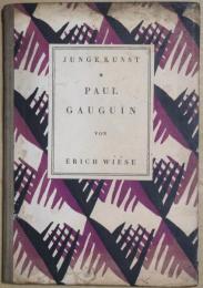 Paul  Gauguin　（Junge Kunst　36）　Zwei jahrzehnte nach seinem tode