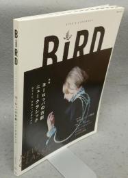 BIRD　04　特集：ヨーロッパの古都ニュークラシック　第二特集：世界のスイーツ物語